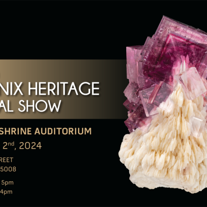 The Annual Phoenix Heritage Mineral Show